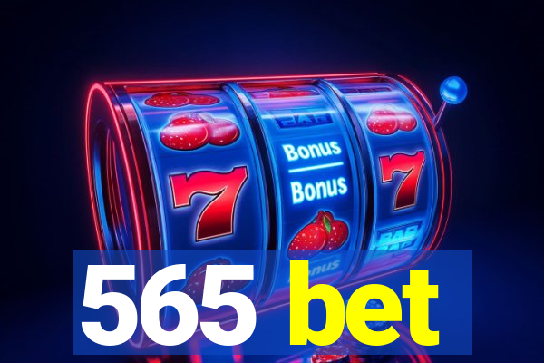 565 bet